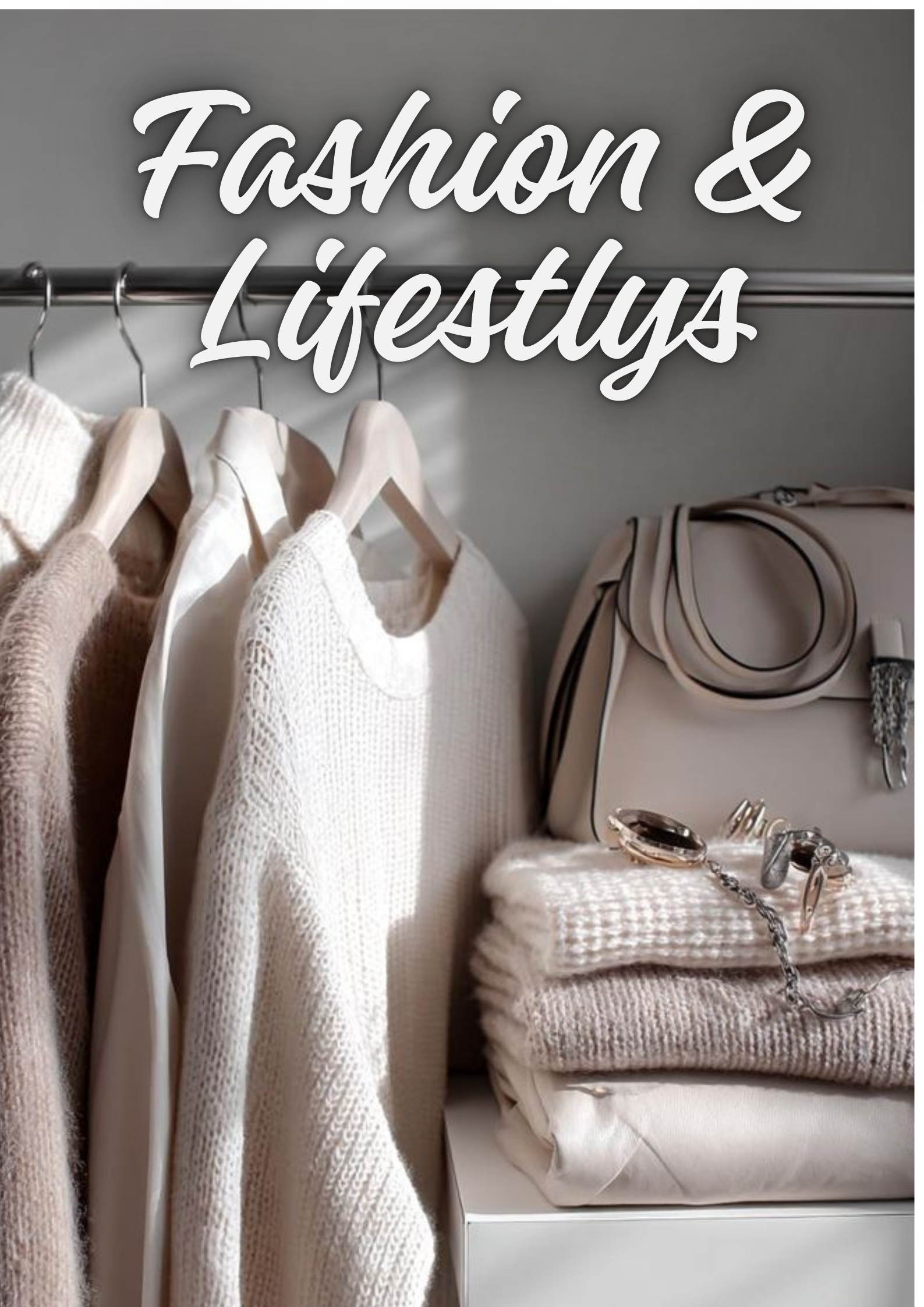 Fashion and Lifestyle